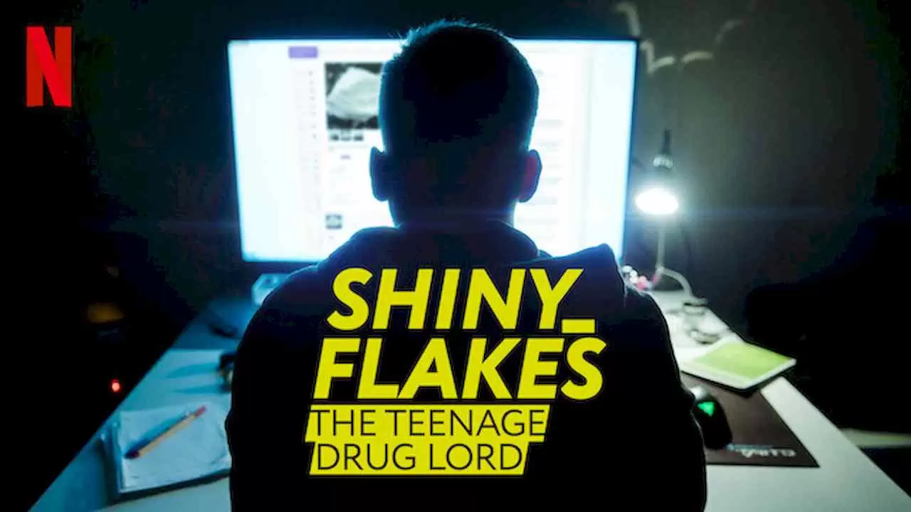 Shiny_Flakes: The Teenage Drug Lord2021