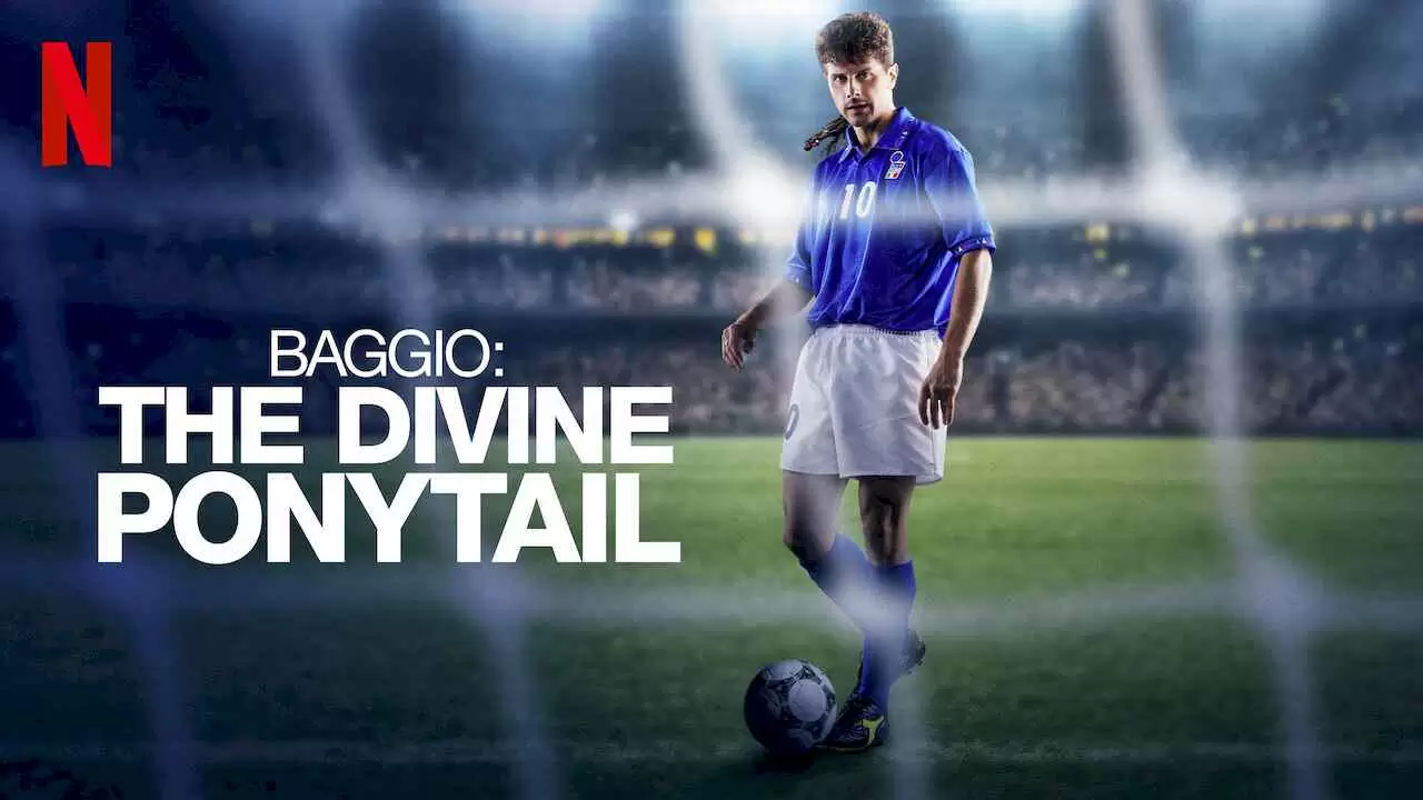 Baggio: The Divine Ponytail (Il Divin Codino)2021