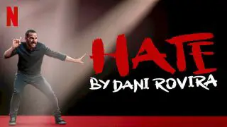 Hate by Dani Rovira 2021