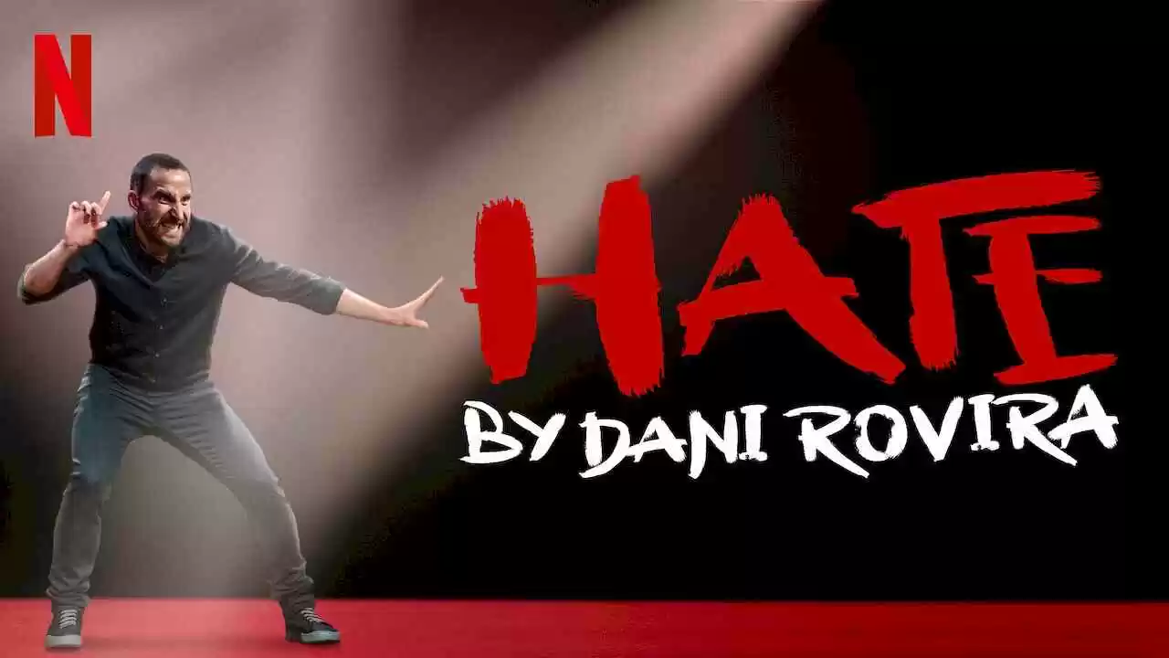 Hate by Dani Rovira2021