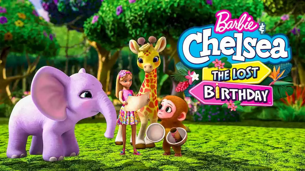 Barbie & Chelsea: The Lost Birthday2021