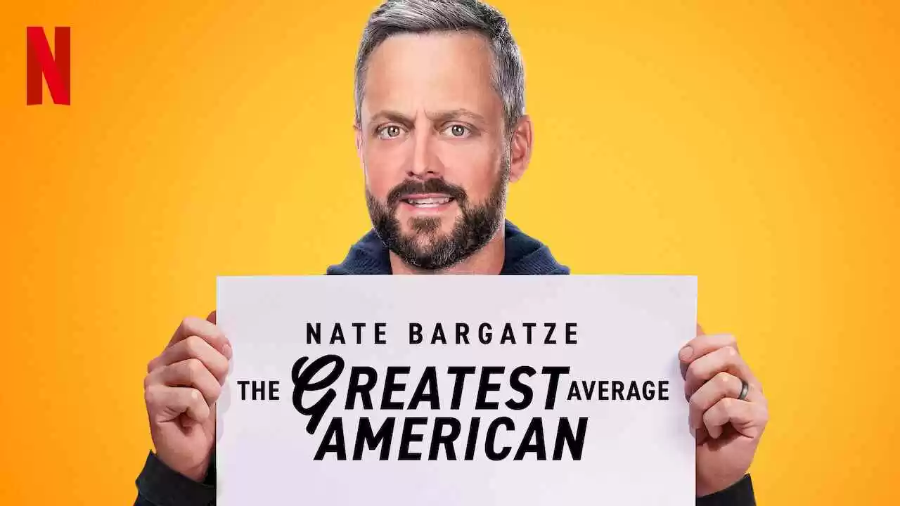Nate Bargatze: The Greatest Average American2021
