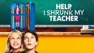 Help, I Shrunk My Teacher (Hilfe, ich hab meine Lehrerin geschrumpft) 2015