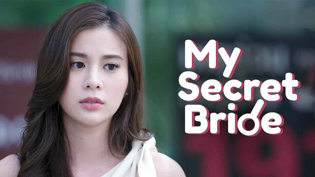 My Secret Bride (Kao Waan Hai Noo Pen Sai Lub)2019