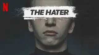 The Hater (Sala samobójców. Hejter) 2020