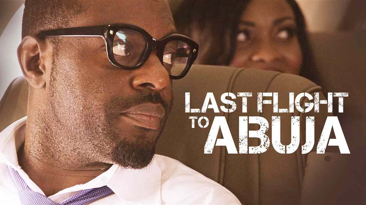 Last Flight to Abuja2012