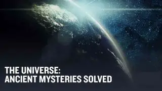 The Universe: Ancient Mysteries Solved 2015