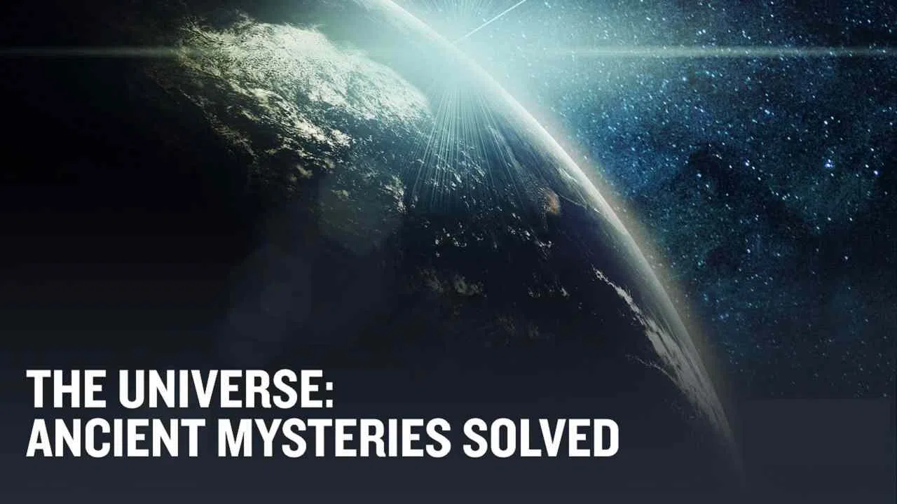 The Universe: Ancient Mysteries Solved2015