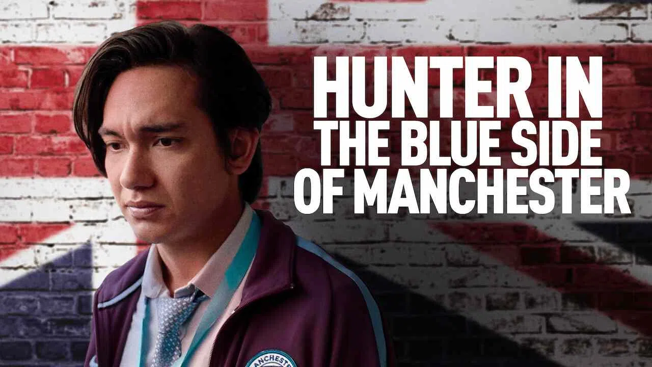 Hunter in the Blue Side of Manchester (Pemburu di Manchester Biru)2020