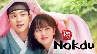 The Tale of Nokdu (Joseonroko Nokdujeon) 2019