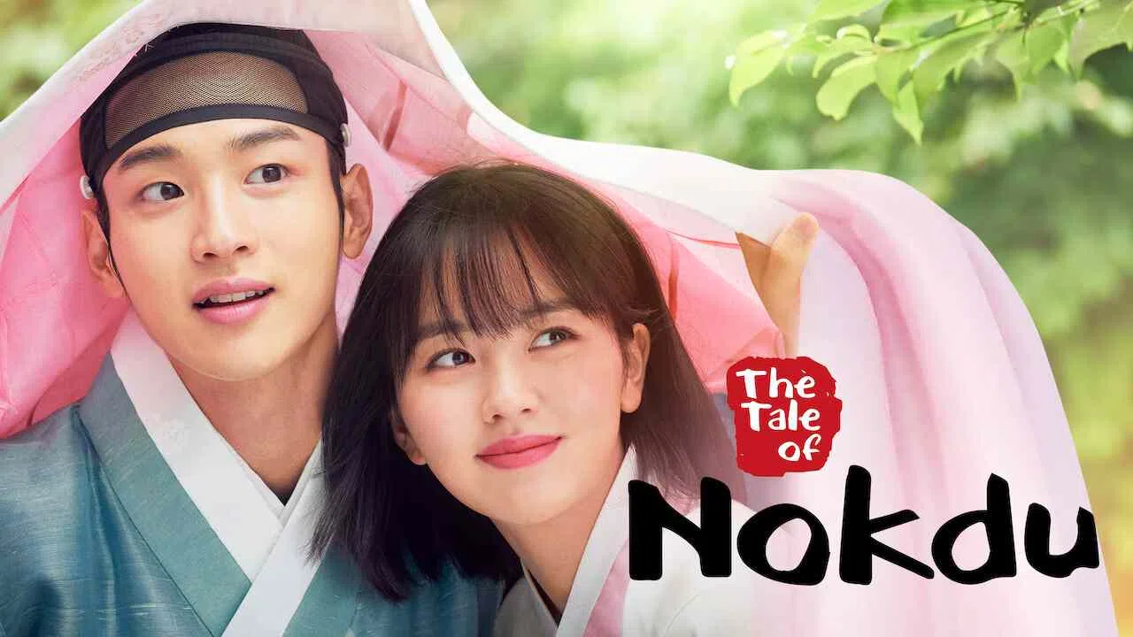 The Tale of Nokdu (Joseonroko Nokdujeon)2019