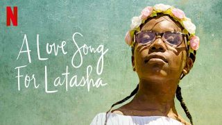 A Love Song for Latasha 2020