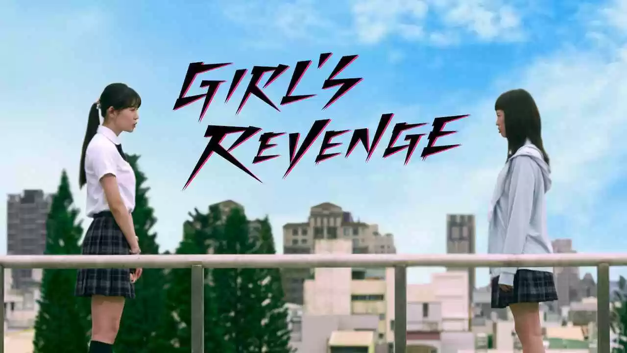 Girl’s Revenge (Ha Luo Shao Nu)2020
