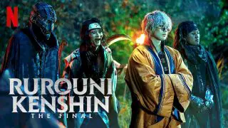 Rurouni Kenshin: The Final (Rurôni Kenshin: Sai shûshô – The Final) 2021