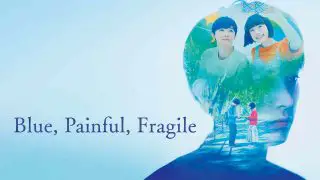 Blue, Painful, Fragile 2020