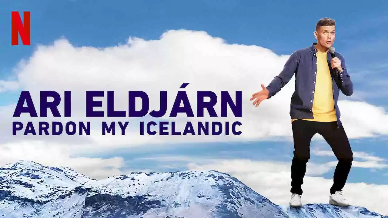 Ari Eldjárn: Pardon My Icelandic2020