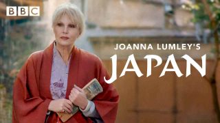 Joanna Lumley’s Japan 2016
