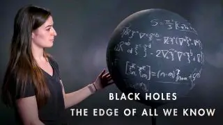 Black Holes | The Edge of All We Know 2021