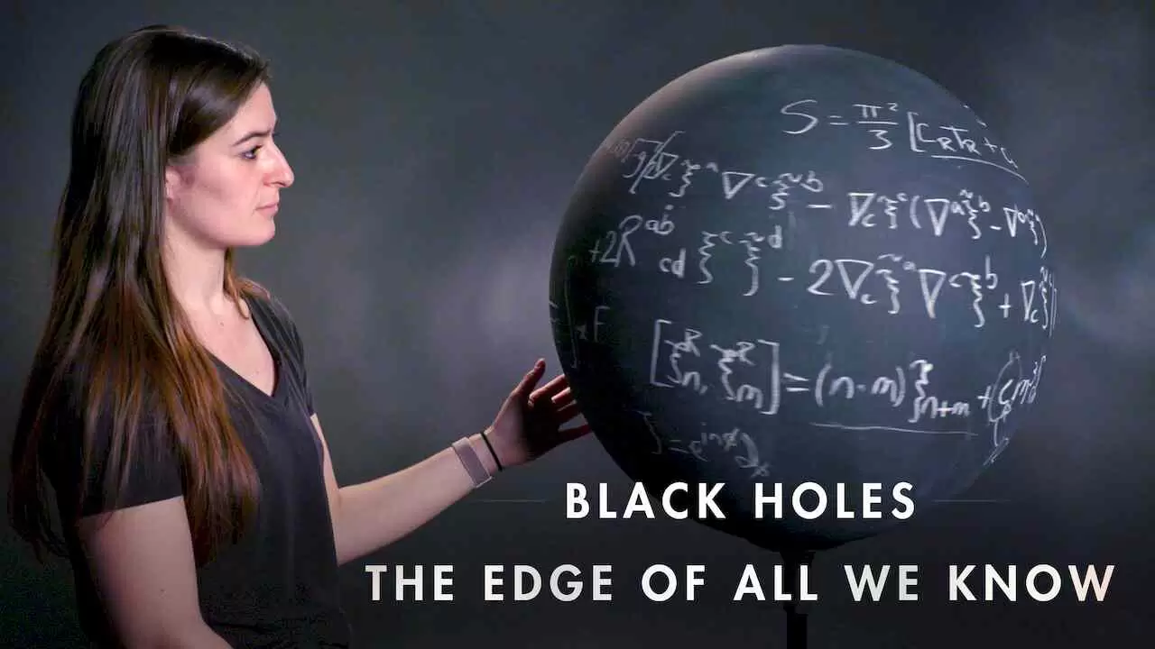 Black Holes | The Edge of All We Know2021