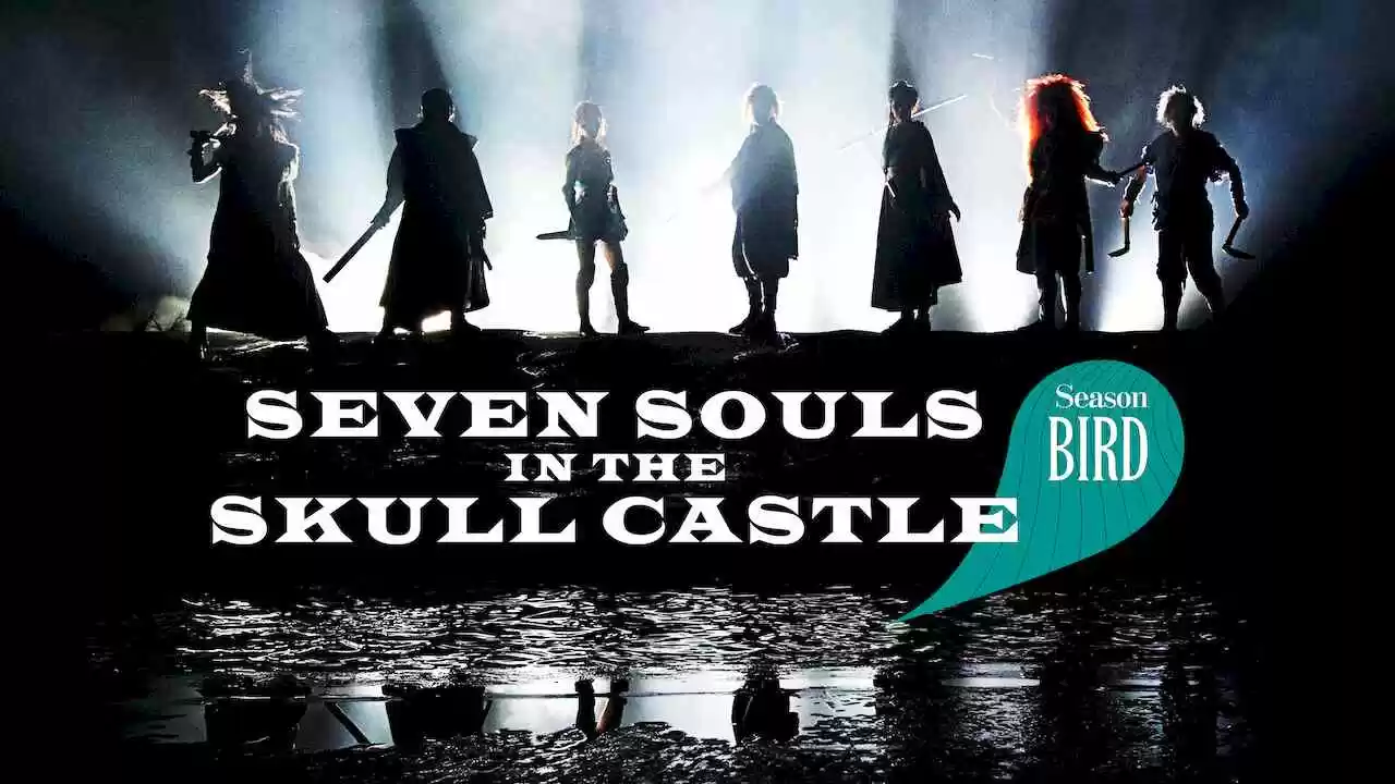 Seven Souls in the Skull Castle: Season Bird2017