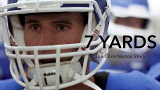 7 Yards: The Chris Norton Story 2021