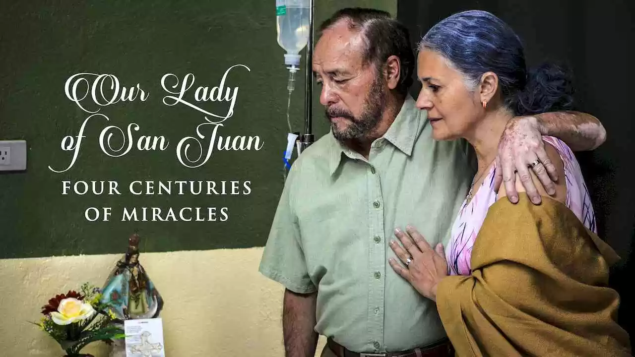 Our Lady of San Juan, Four Centuries of Miracles (Virgen de San Juan)2021