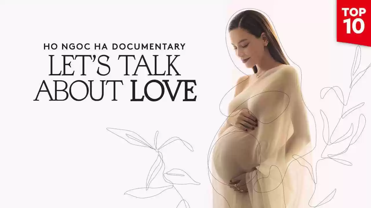 Ho Ngoc Ha Documentary: Let’s Talk About Love2020