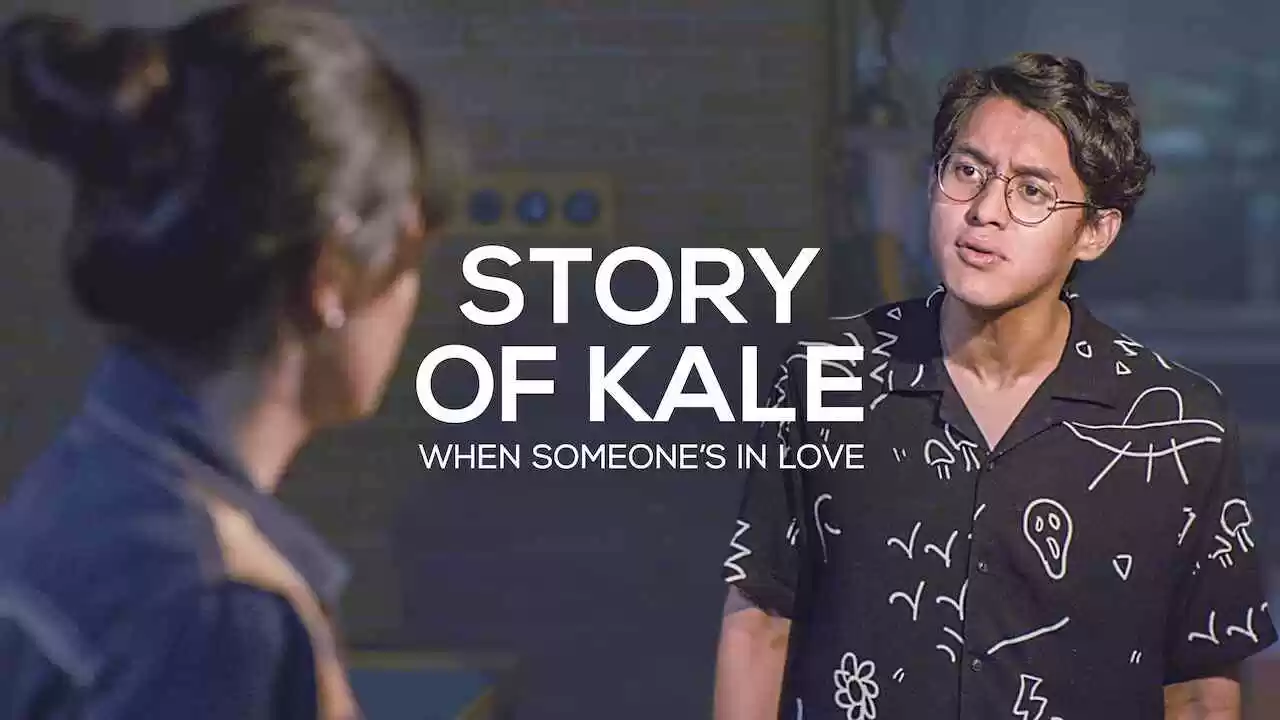 Story of Kale: When Someone’s in Love2020