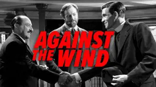 Against the Wind 1948