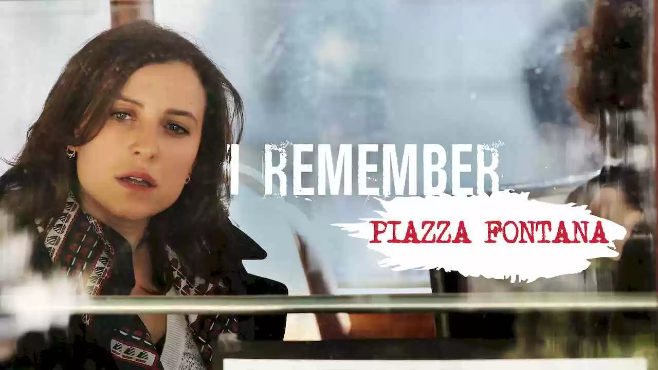 I Remember Piazza Fontana (Io ricordo. Piazza Fontana)2020