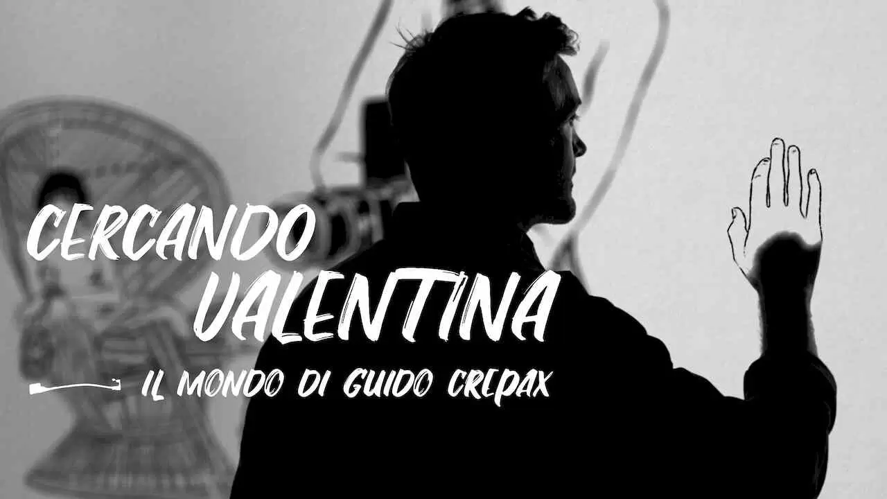 Searching for Valentina-the world of Guido Crepax2018