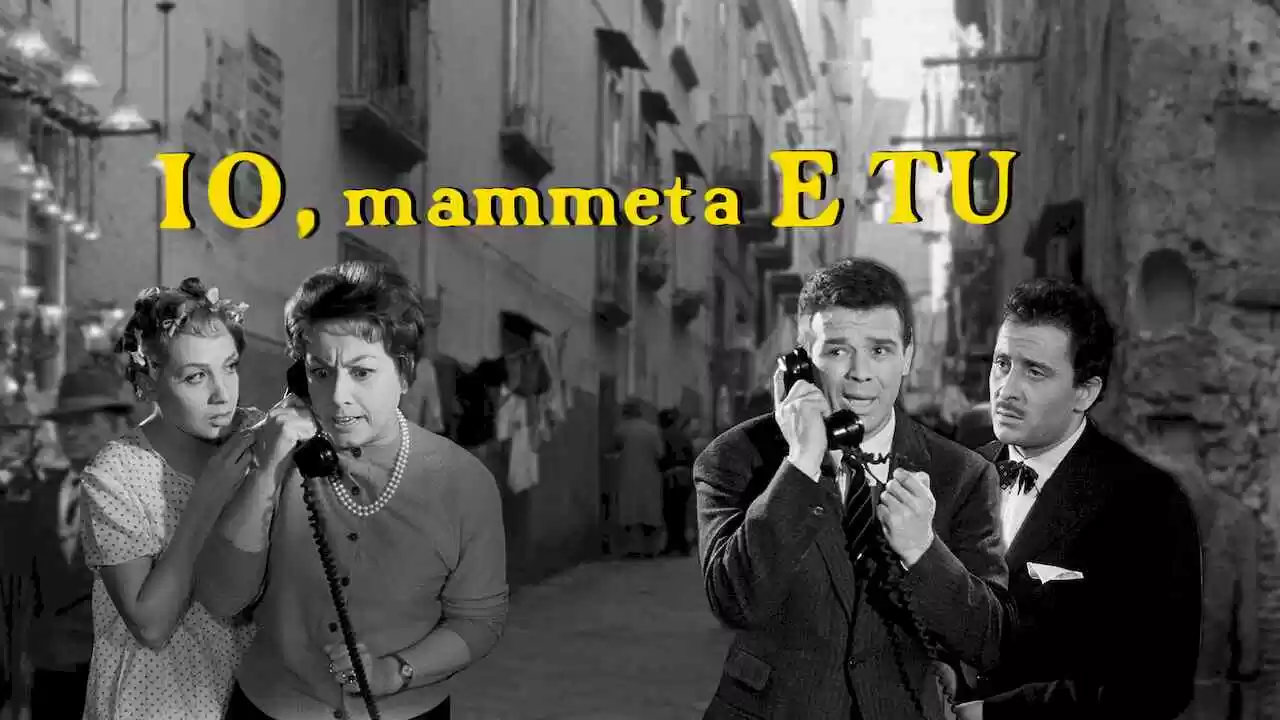 You, Your Mother And Me (Io, mammeta e tu)1958
