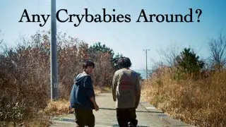 Any Crybabies Around? (Naku Ko wa Ineega) 2020