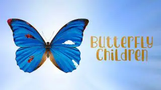 Butterfly Children 2018