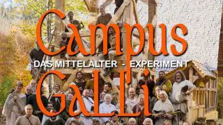 Campus Galli: Das Mittelalterexperiment 2016