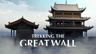 Trekking the Great Wall (Great Wall: Die chinesische Mauer – Auf den Spuren eines Weltwunders) 2012