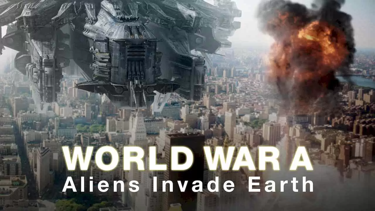 World War A: Aliens Invade Earth2017