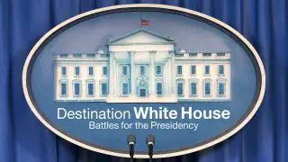 Destination White House – Battles for the Presidency 2016