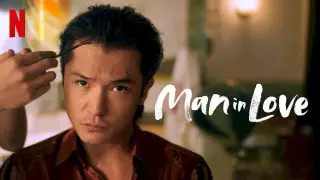 Man in Love (Dang Nan Ren Lian Ai Shi) 2021