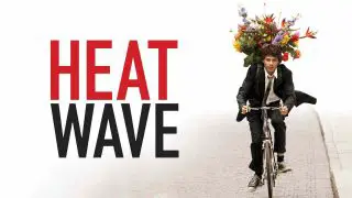 Heat Wave (Les grandes chaleurs) 2009