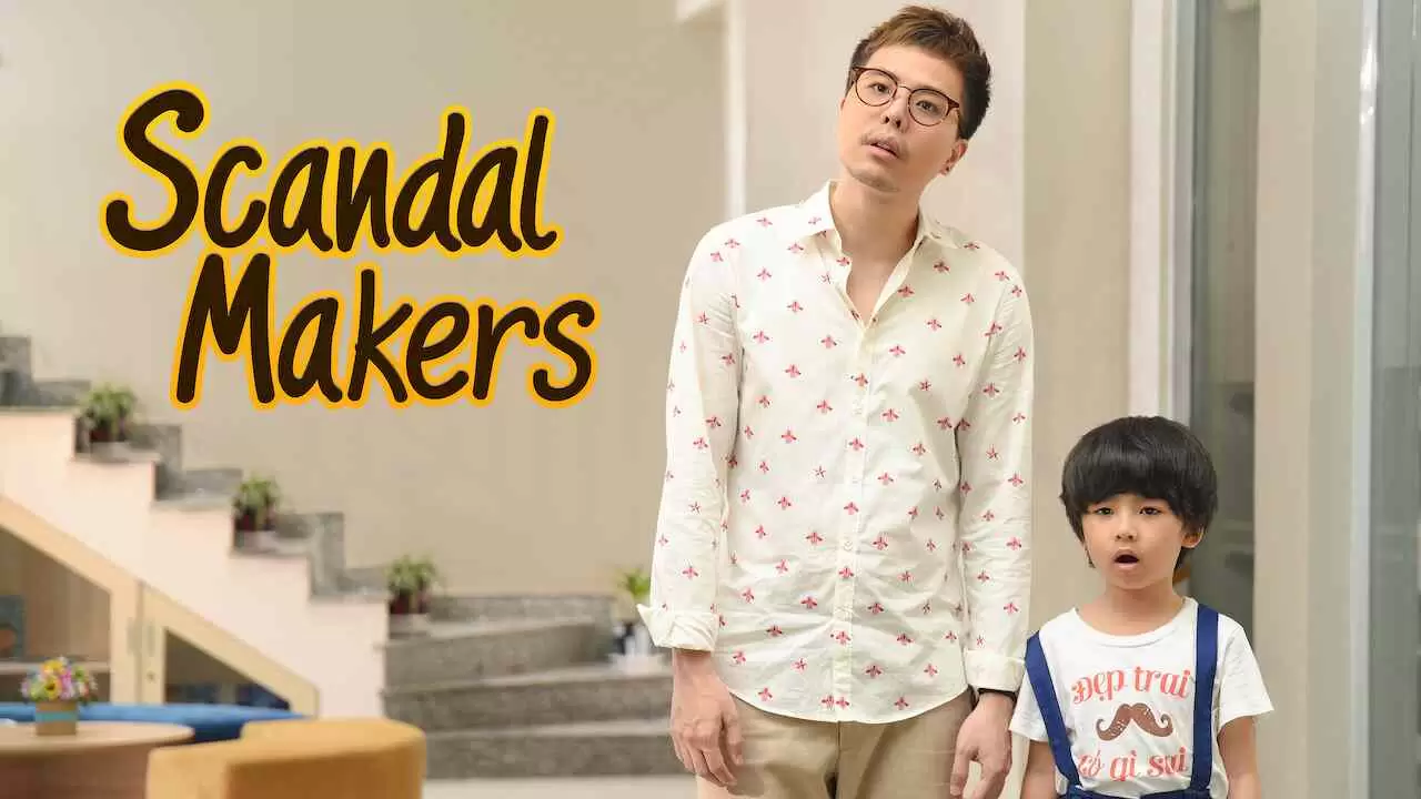 Scandal Makers (Ong Ngoai Tuoi 30)2018