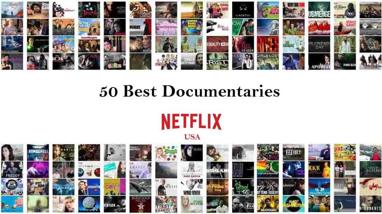 50 Best Documentaries on Netflix USA as on May 24, 2021